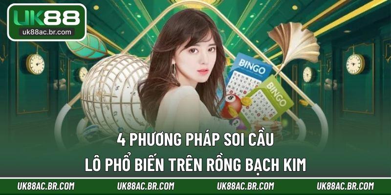 4 phương pháp soi cầu lô phổ biến trên Rồng Bạch Kim