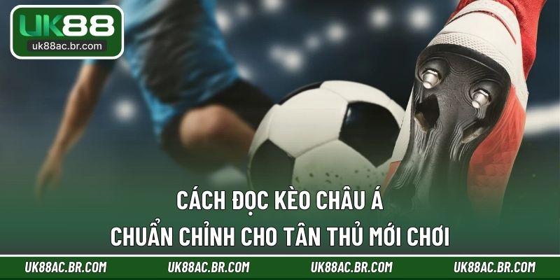 Cách Đọc Kèo Châu Á