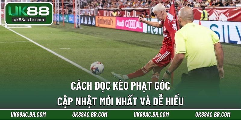 Cách Đọc Kèo Phạt Góc