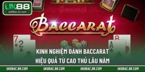 Kinh Nghiệm Đánh Baccarat