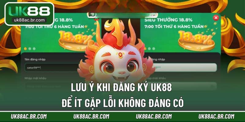Lưu ý khi đăng ký UK88 để ít gặp lỗi không đáng có