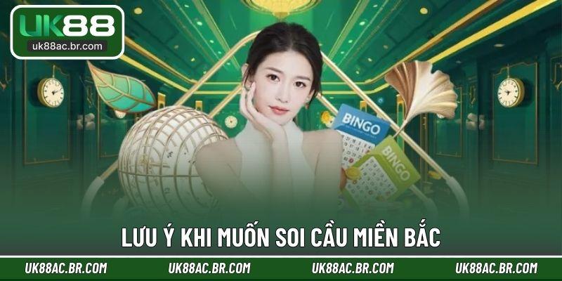 Lưu ý khi muốn soi cầu miền Bắc