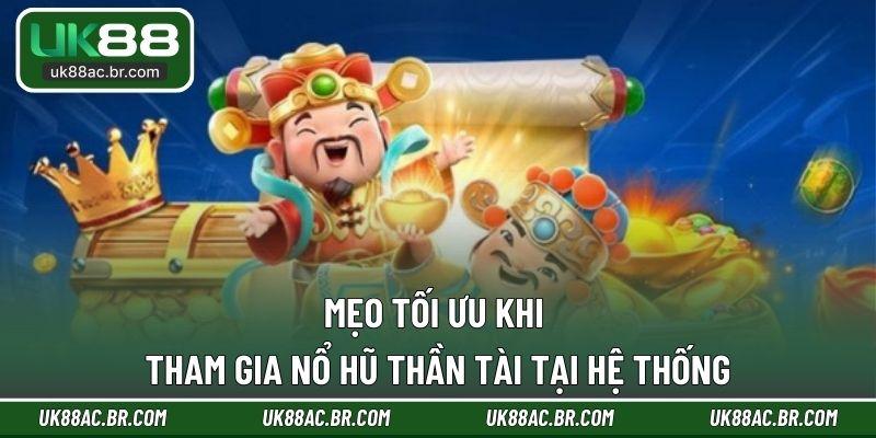 Mẹo tối ưu khi tham gia nổ hũ thần tài tại hệ thống
