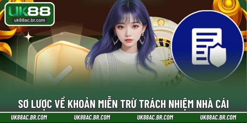 Sơ lược về khoản miễn trừ trách nhiệm nhà cái