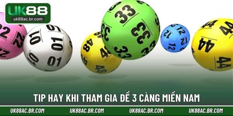 Tip hay khi tham gia đề 3 càng miền Nam