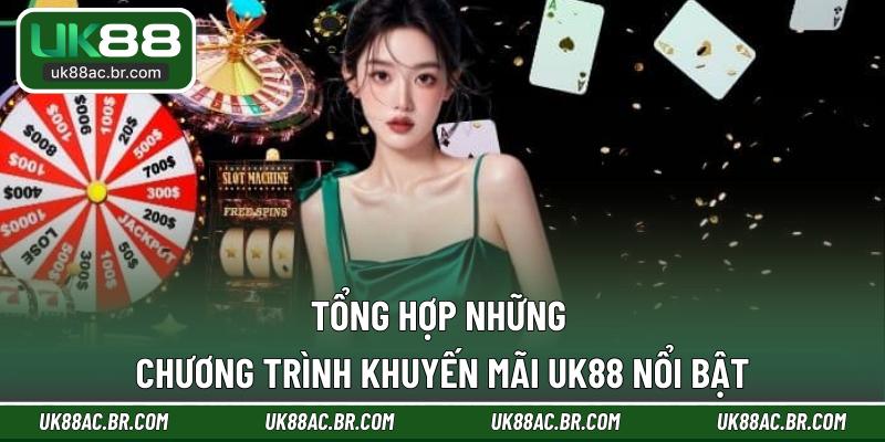 Tổng hợp những chương trình khuyến mãi UK88 nổi bật