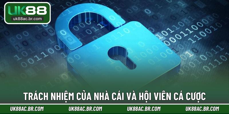 Trách nhiệm của nhà cái và hội viên cá cược